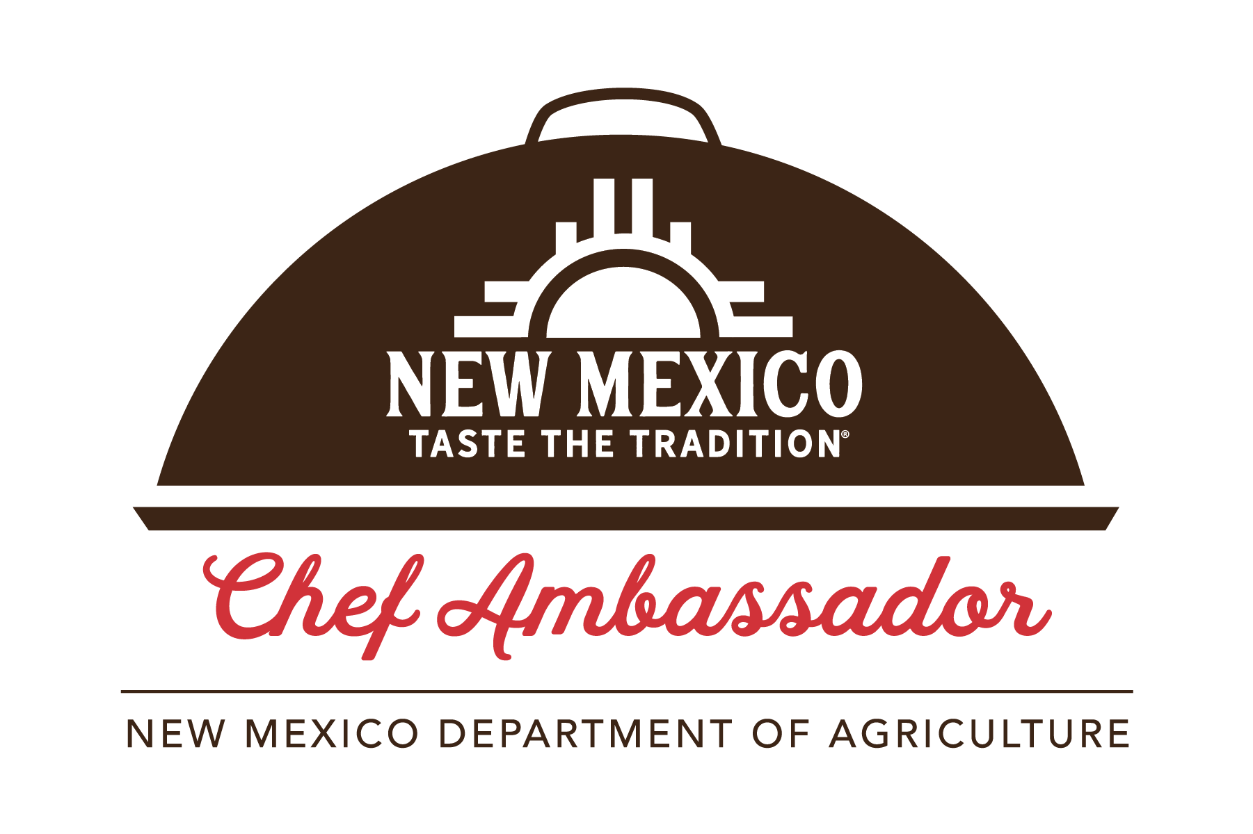 A brown serving dish with a rounded lid with a handle on top. The lid contains the New Mexico Taste the Tradition logo with a sun and sun rays in white font. Under the serving dish are the words “Chef Ambassador” in red cursive font, with a brown horizontal line underneath, with NEW MEXICO DEPARTMENT OF AGRICULTURE in all caps, brown font under the line.