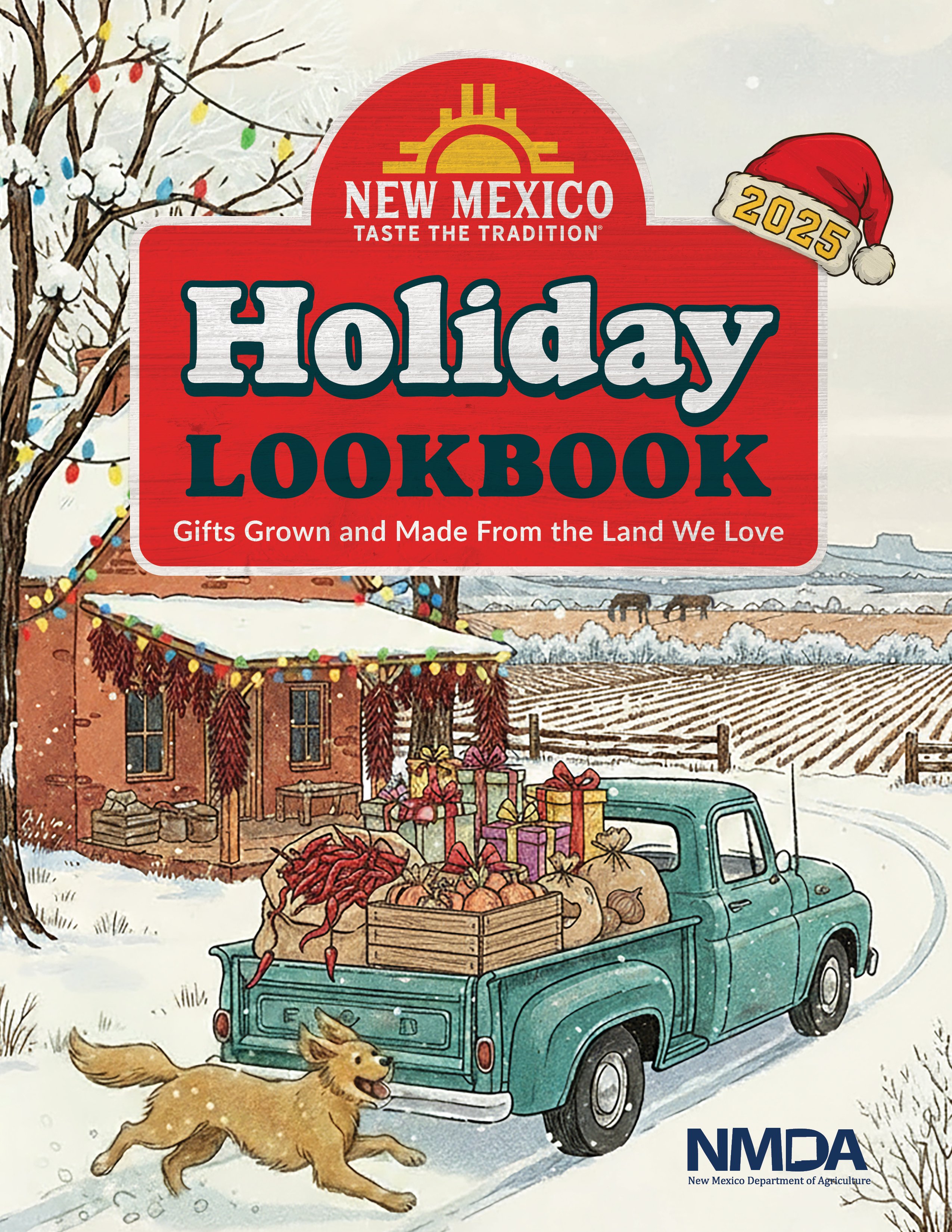 Illustration of a turquoise pickup truck full of gifts and New Mexico produce driving through snow toward a decorated adobe house, with a dog running alongside. Text reads “New Mexico Holiday Lookbook 2025” with the NMDA logo.