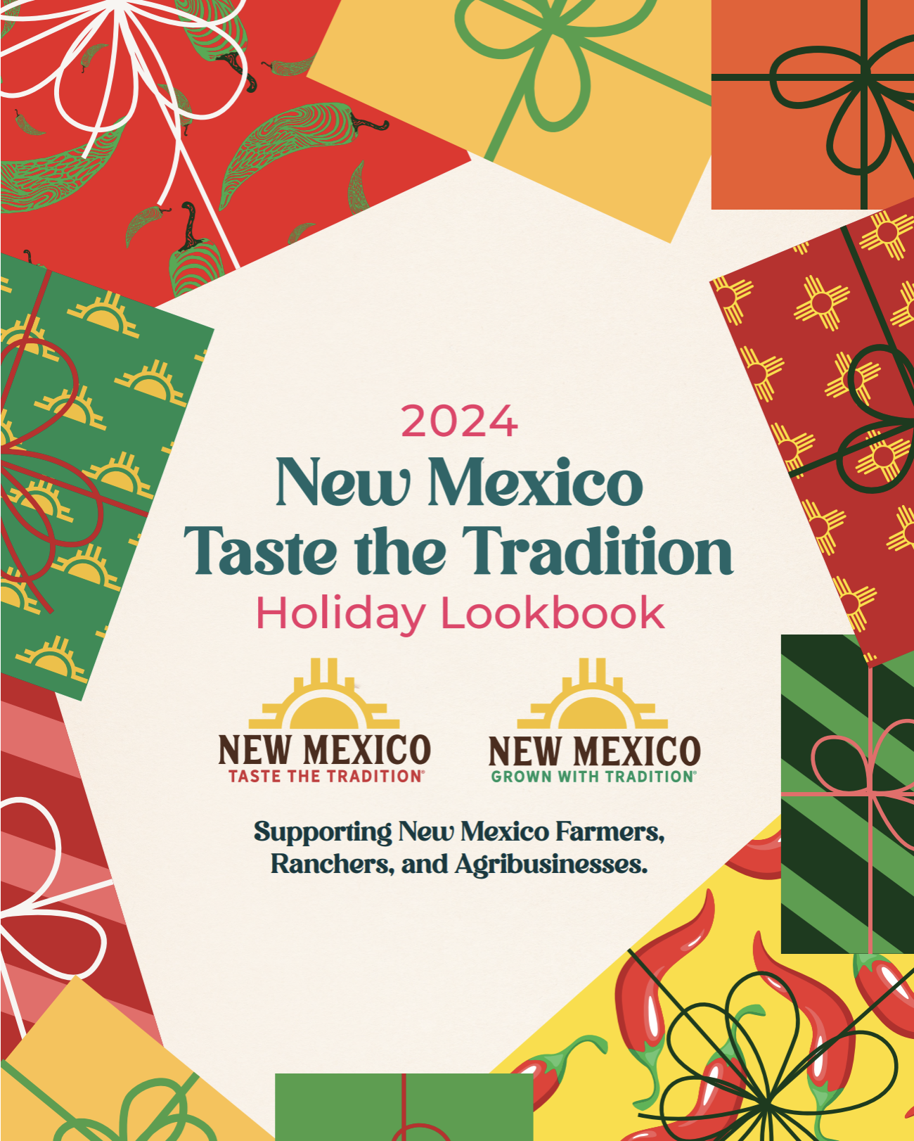 The New Mexico Taste the Tradition logo is in big, black and red letters in the center of the graphic. Beneath it reads Supporting New Mexico Farmers, Ranchers, and Agribusinesses in black letters, followed by Holiday Lookbook 2024 in red letters. The text is surrounded by artwork of gifts in red, yellow, orange, light green and dark green.  